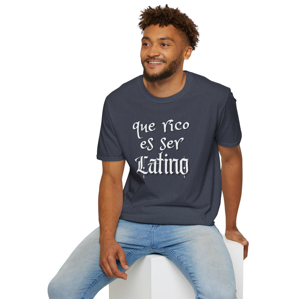 Que Rico Es Ser Latino T-Shirt — Spanish Pride Latino Heritage Tee