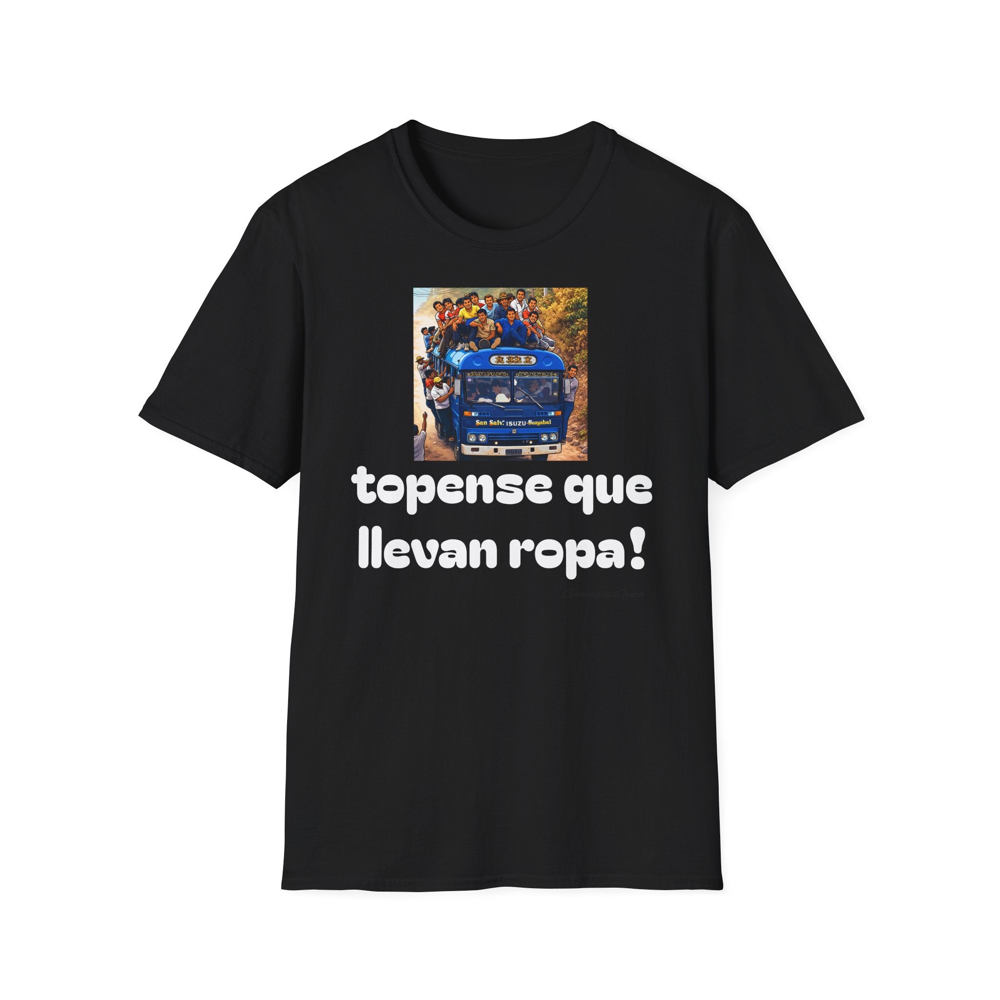 topense que llevan ropa! Unisex Softstyle T-Shirt