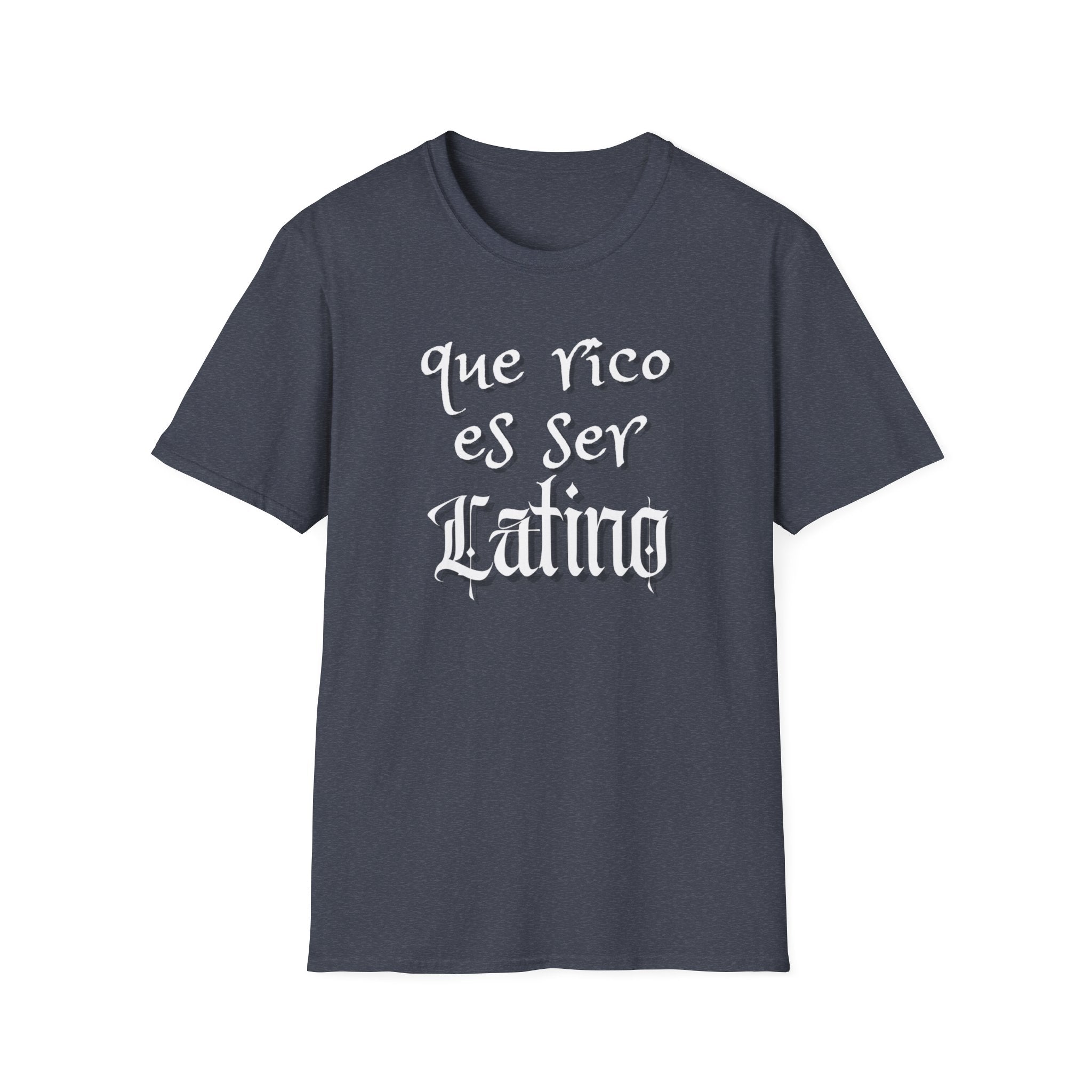 Que Rico Es Ser Latino T-Shirt — Spanish Pride Latino Heritage Tee