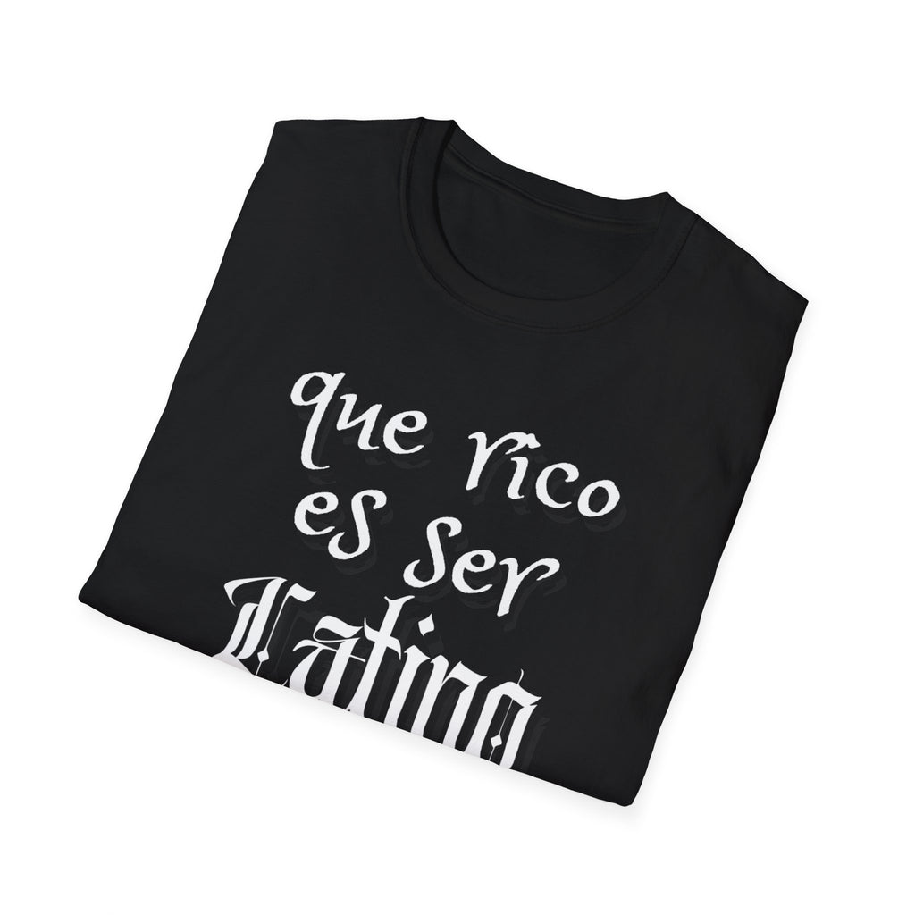 Que Rico Es Ser Latino T-Shirt — Spanish Pride Latino Heritage Tee