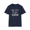 Que Rico Es Ser Latino T-Shirt — Spanish Pride Latino Heritage Tee